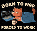 Born to Nap Forced to Work Y8